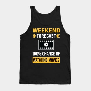 Weekend Forecast Watching Movies Movie Tank Top